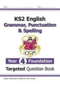 Cover: 9781789083347 | KS2 English Year 4 Foundation Grammar, Punctuation &amp; Spelling...