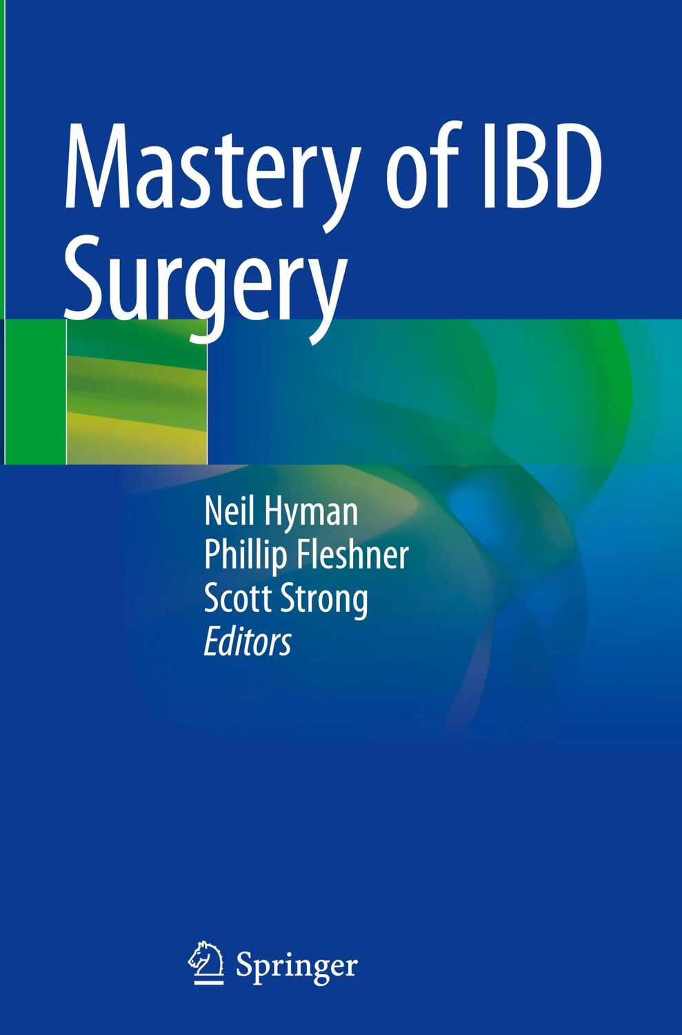 Cover: 9783030167547 | Mastery of IBD Surgery | Neil Hyman (u. a.) | Buch | xi | Englisch