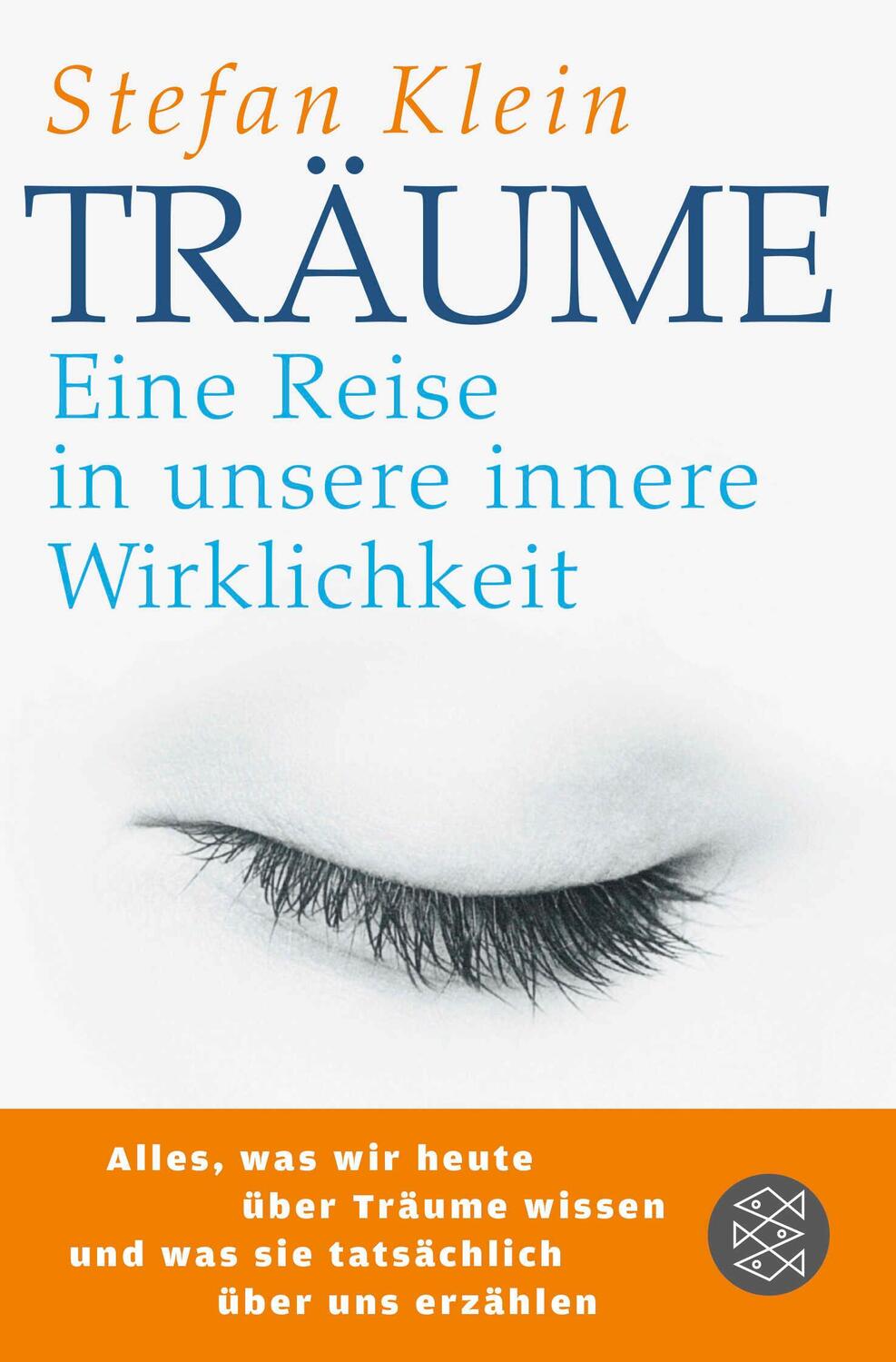 Cover: 9783596188017 | Träume | Eine Reise in unsere innere Wirklichkeit | Stefan Klein