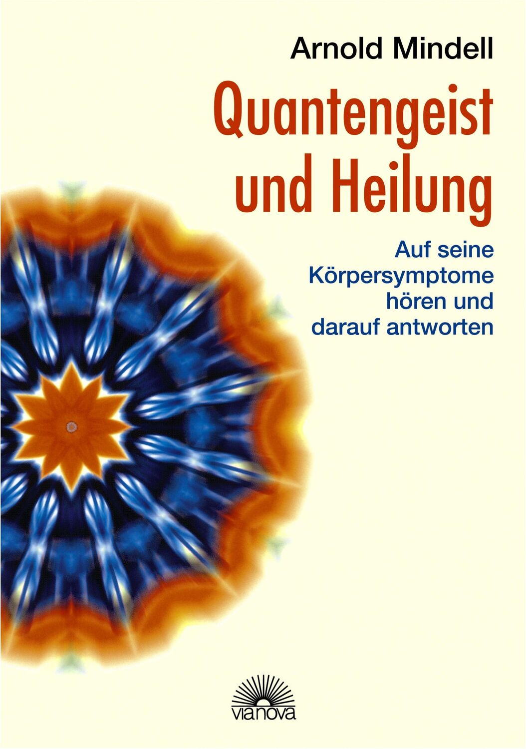 Cover: 9783866160361 | Quantengeist und Heilung | Arnold Mindell | Taschenbuch | 296 S.