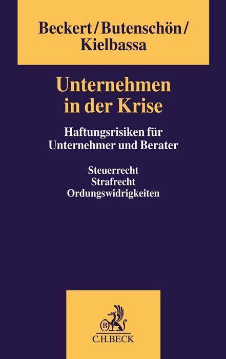 Cover: 9783406798566 | Unternehmen in der Krise | Haftungsrisiken für Unternehmer und Berater