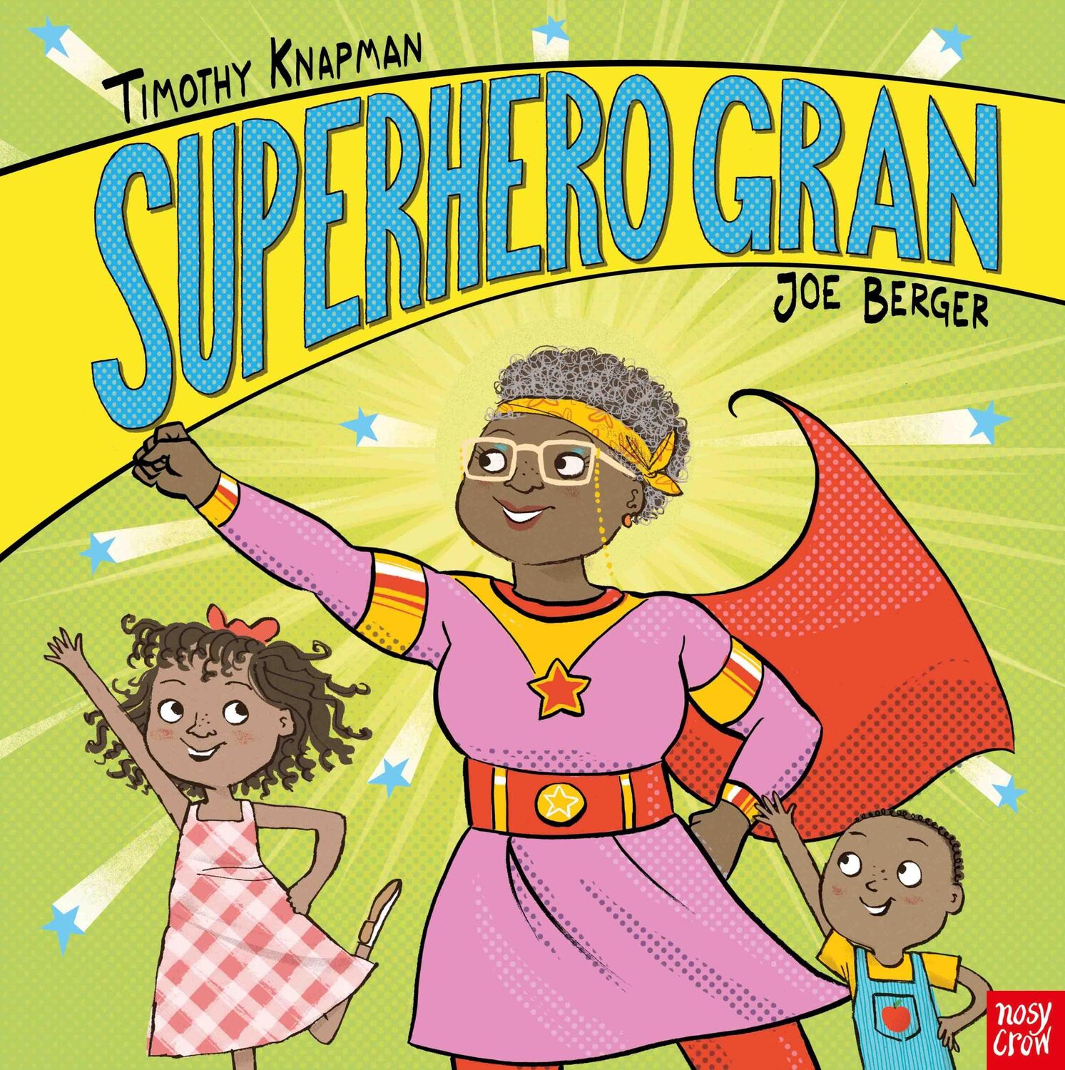 Cover: 9781788005470 | Superhero Gran | Timothy Knapman | Taschenbuch | Englisch | 2020