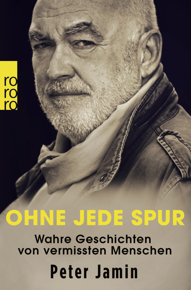 Cover: 9783499634154 | Ohne jede Spur | Wahre Geschichten von vermissten Menschen | Jamin