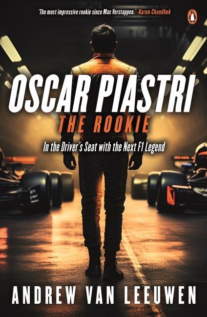 Cover: 9781761341649 | Oscar Piastri: The Rookie | Andrew van Leeuwen | Taschenbuch | 2024