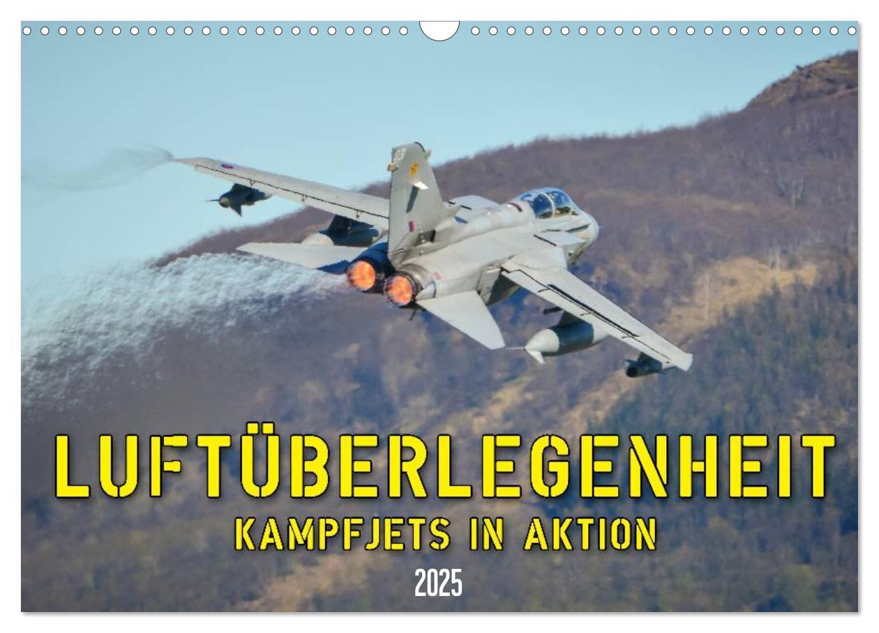 Cover: 9783435576524 | Luftüberlegenheit - Kampfjets in Aktion (Wandkalender 2025 DIN A3...