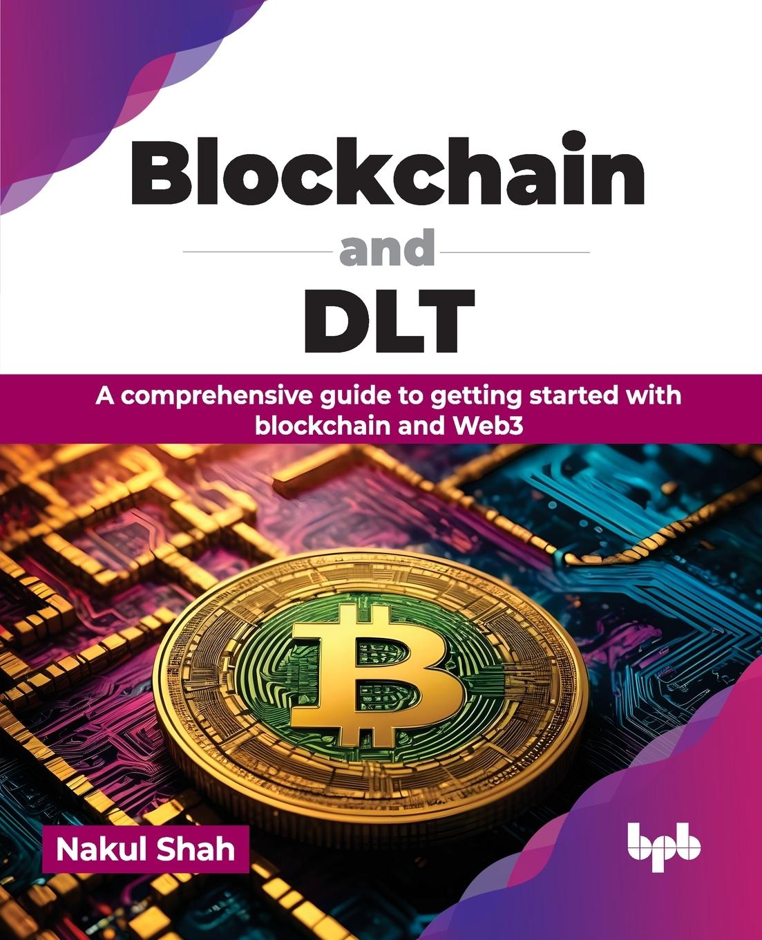 Cover: 9789355519283 | Blockchain and DLT | Nakul Shah | Taschenbuch | Englisch | 2024