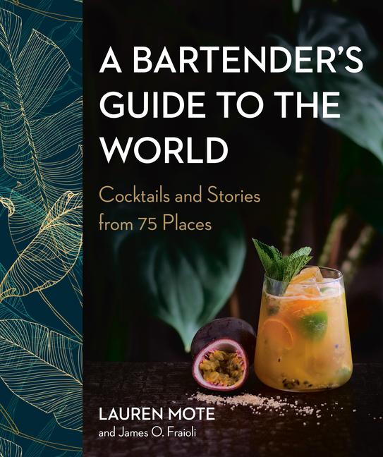 Cover: 9780525611295 | A Bartender's Guide to the World | James O. Fraioli (u. a.) | Buch