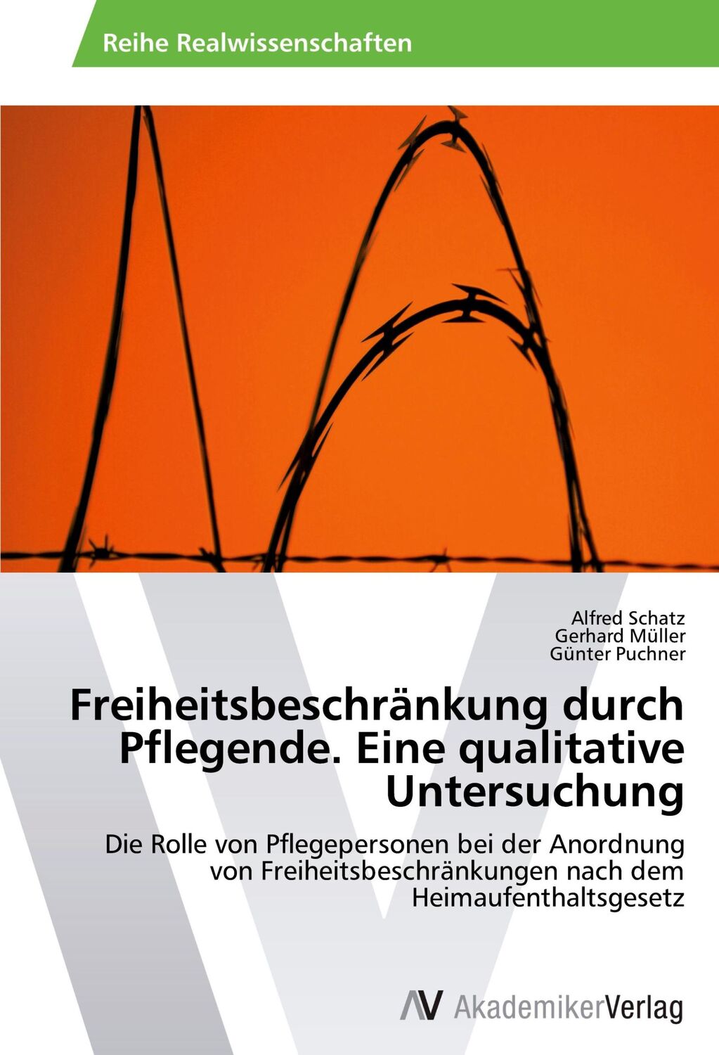 Cover: 9783639464764 | Freiheitsbeschränkung durch Pflegende. Eine qualitative Untersuchung