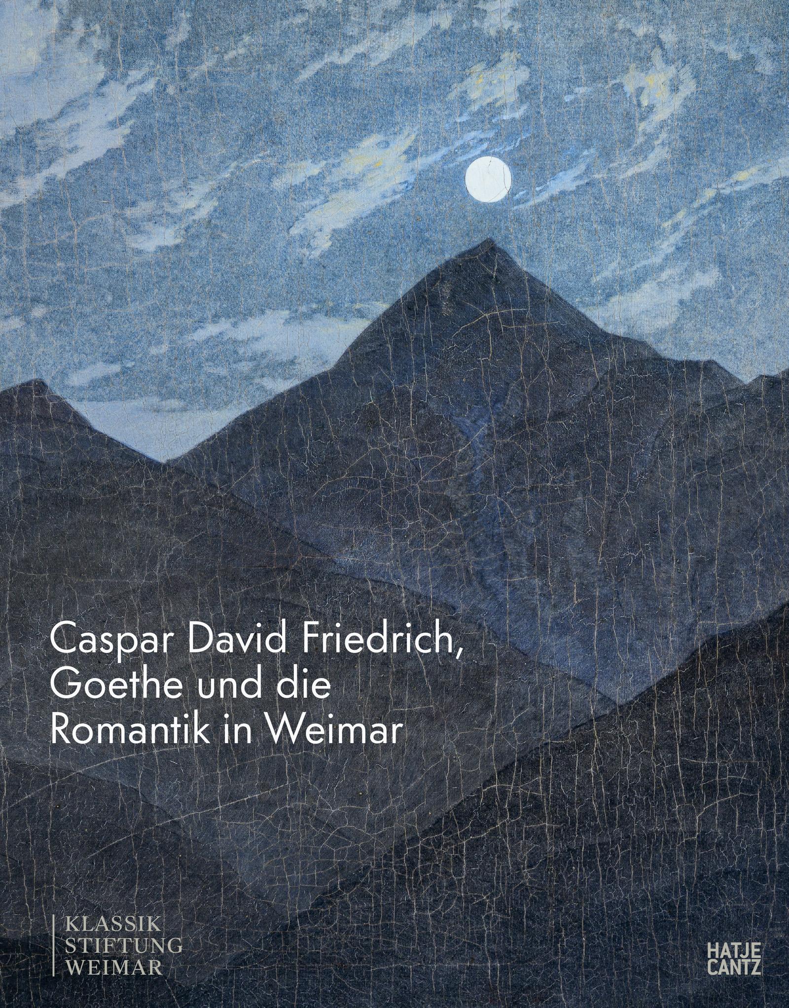 Cover: 9783775757898 | Caspar David Friedrich, Goethe und die Romantik in Weimar | Buch