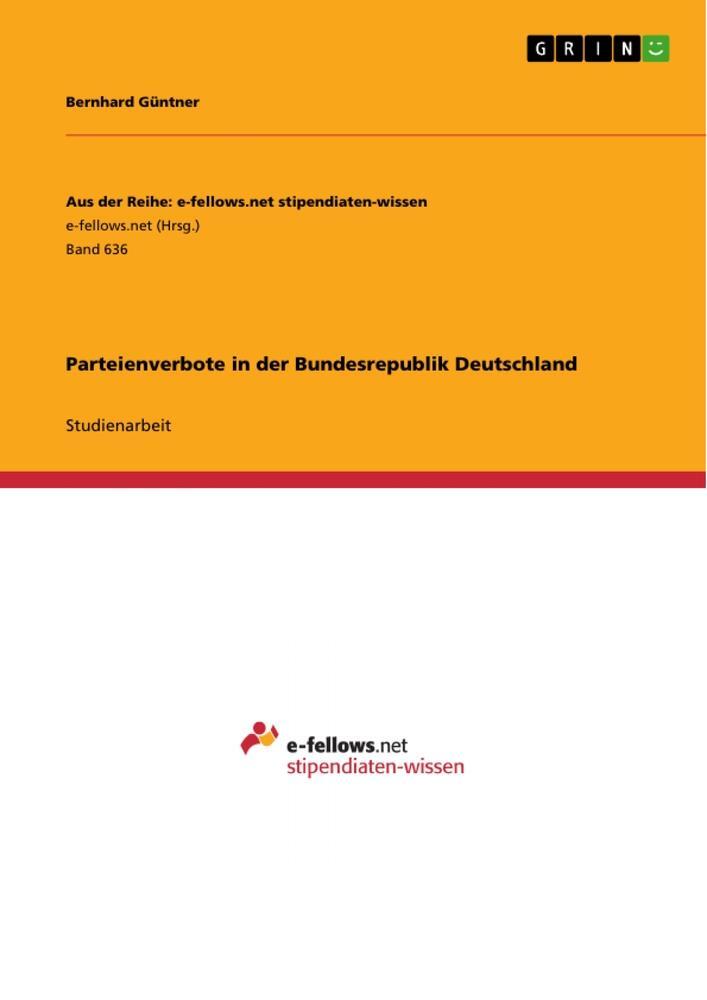 Cover: 9783656371687 | Parteienverbote in der Bundesrepublik Deutschland | Bernhard Güntner