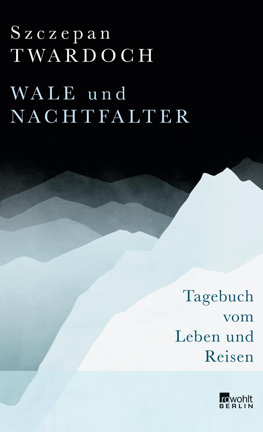 Cover: 9783737100663 | Wale und Nachtfalter | Tagebuch vom Leben und Reisen | Twardoch | Buch