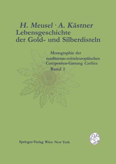 Bild: 9783709174395 | Lebensgeschichte der Gold- und Silberdisteln Monographie der...