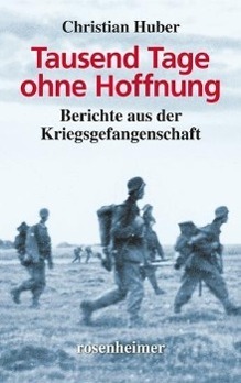 Cover: 9783475542152 | Tausend Tage ohne Hoffnung | Berichte aus der Kriegsgefangenschaft