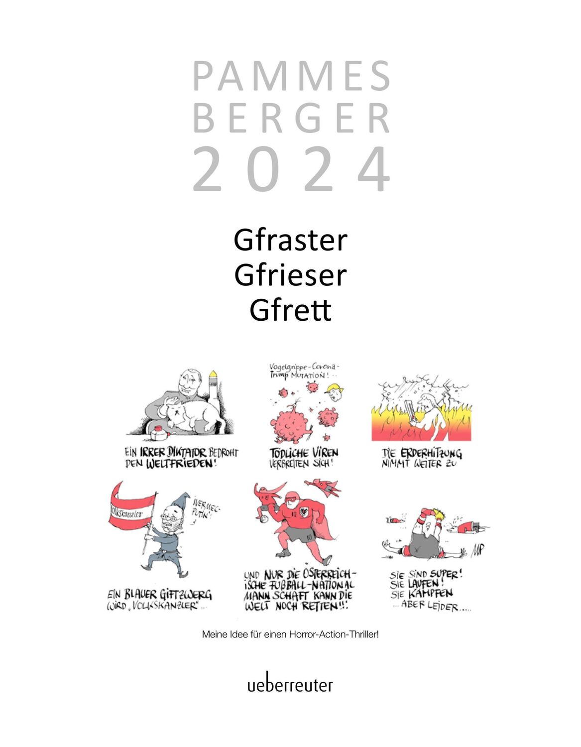 Bild: 9783800078776 | Pammesberger 2024 - Gfraster. Gfrieser. Gfrett. | Michael Pammesberger