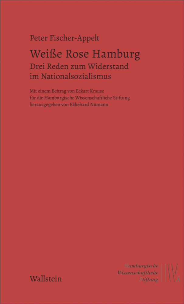 Cover: 9783835351189 | Weiße Rose Hamburg | Drei Reden zum Widerstand im Nationalsozialismus