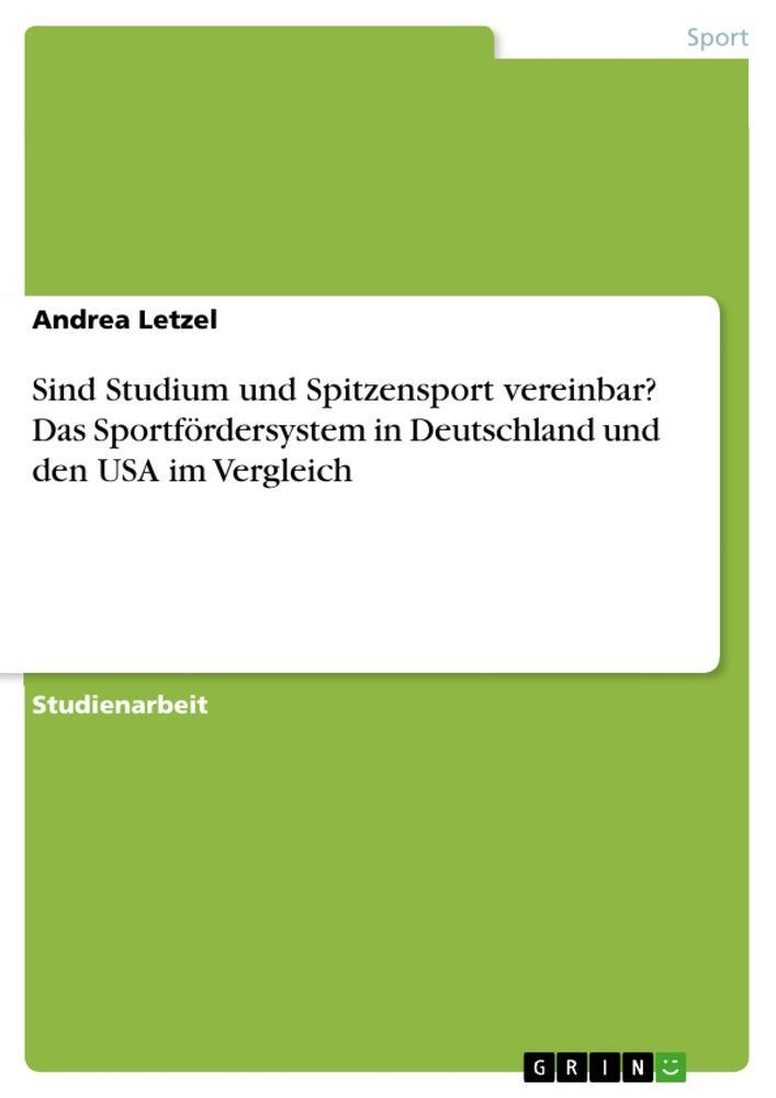 Cover: 9783668344341 | Sind Studium und Spitzensport vereinbar? Das Sportfördersystem in...