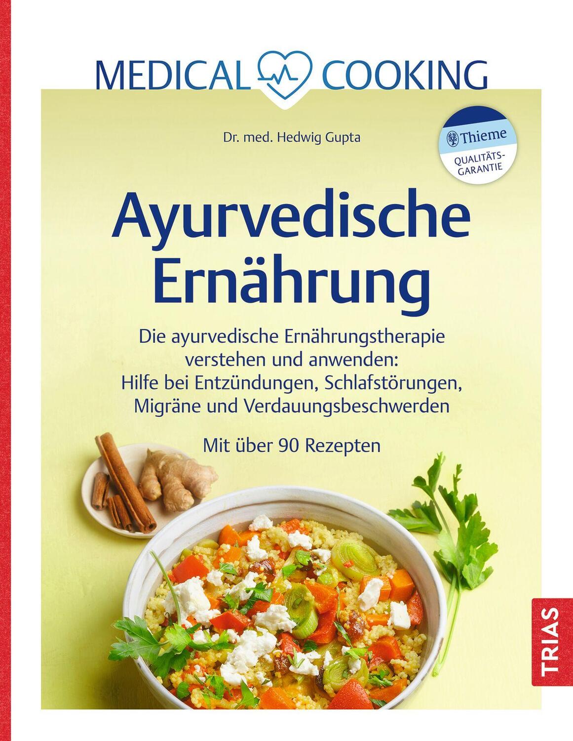 Cover: 9783432118697 | Medical Cooking: Ayurvedische Ernährung | Hedwig Gupta | Buch | 176 S.