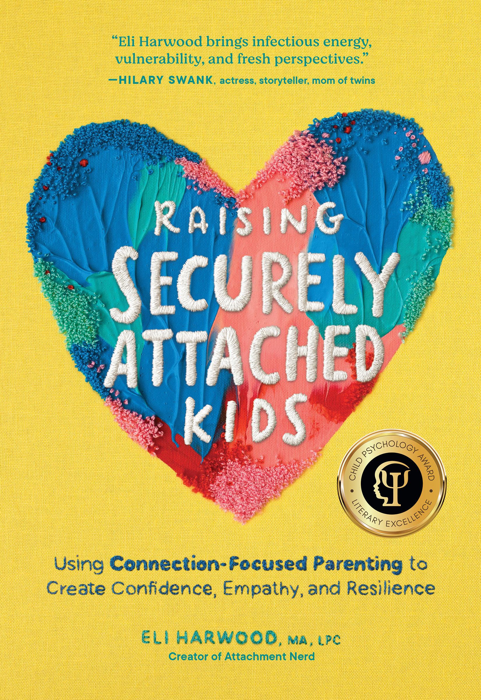 Cover: 9781632175465 | Raising Securely Attached Kids | Eli Harwood | Taschenbuch | Englisch