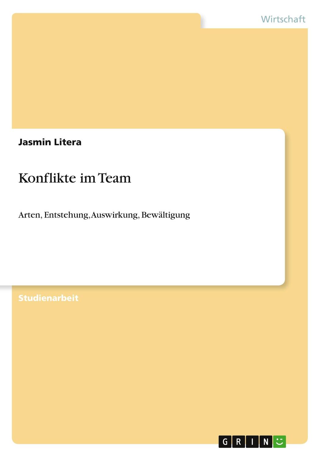 Cover: 9783656070245 | Konflikte im Team | Arten, Entstehung, Auswirkung, Bewältigung | Buch