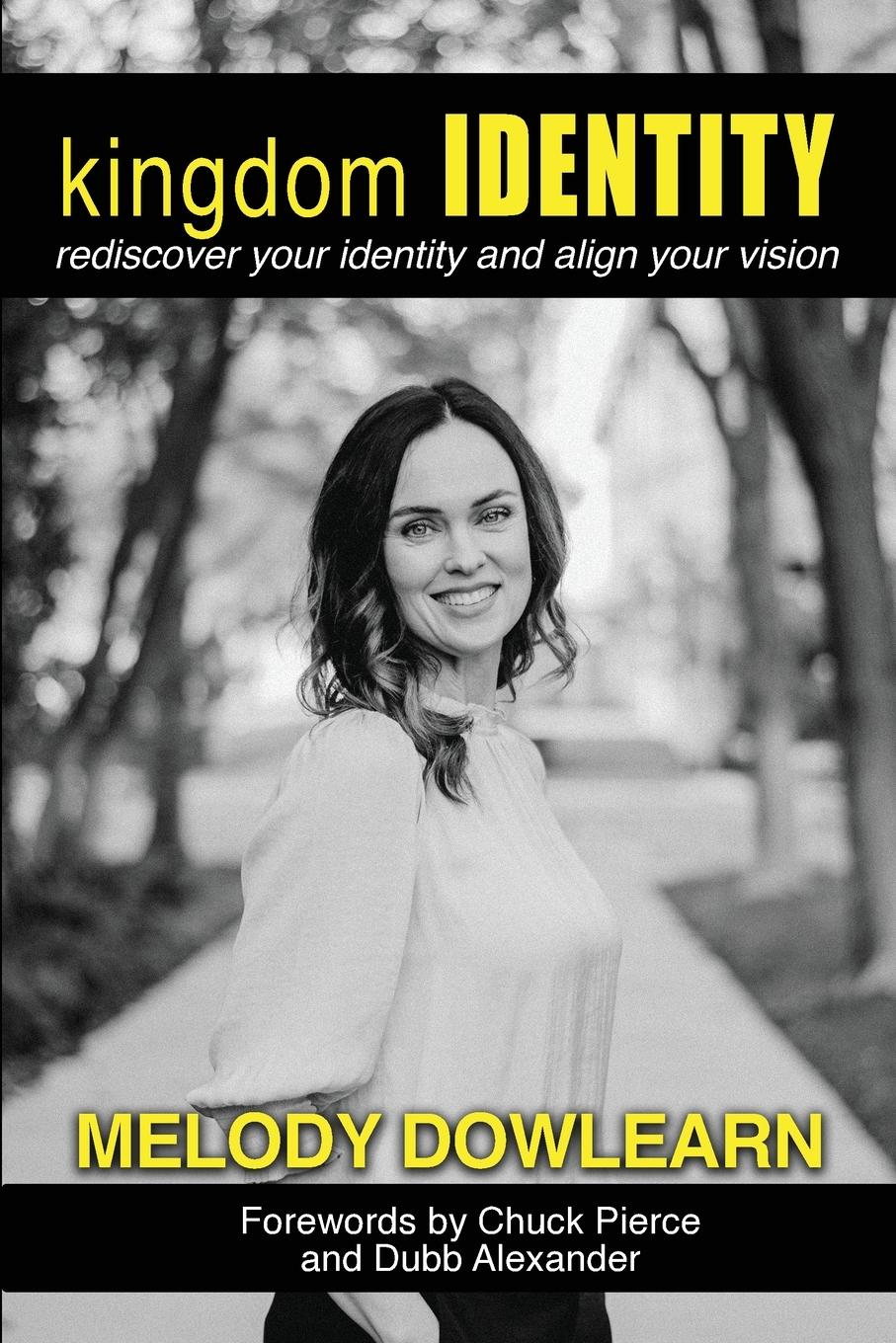 Cover: 9798985843101 | Kingdom Identity | Rediscover Your Identity and Align Your Vision