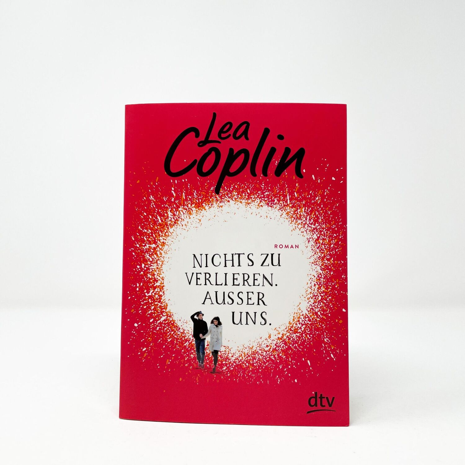 Bild: 9783423717991 | Nichts zu verlieren. Außer uns. | Roman | Lea Coplin | Taschenbuch