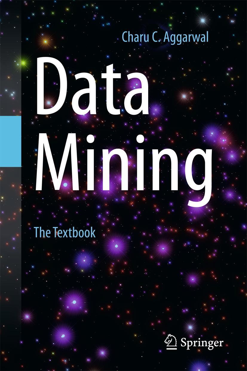 Cover: 9783319141411 | Data Mining | The Textbook | Charu C. Aggarwal | Buch | xxix | 2015