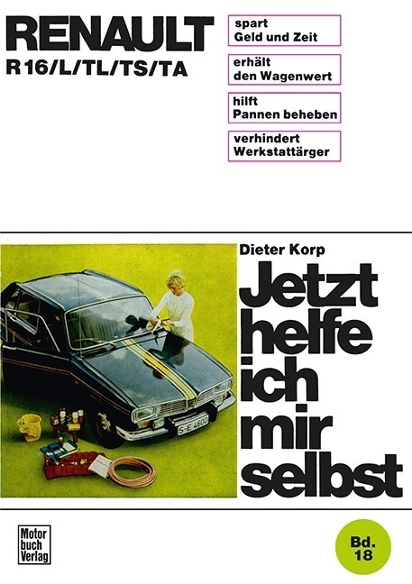 Cover: 9783879430574 | Renault R16/L/TL/TS/TA | Mitarb.: Richard Traub | Dieter Korp | Buch