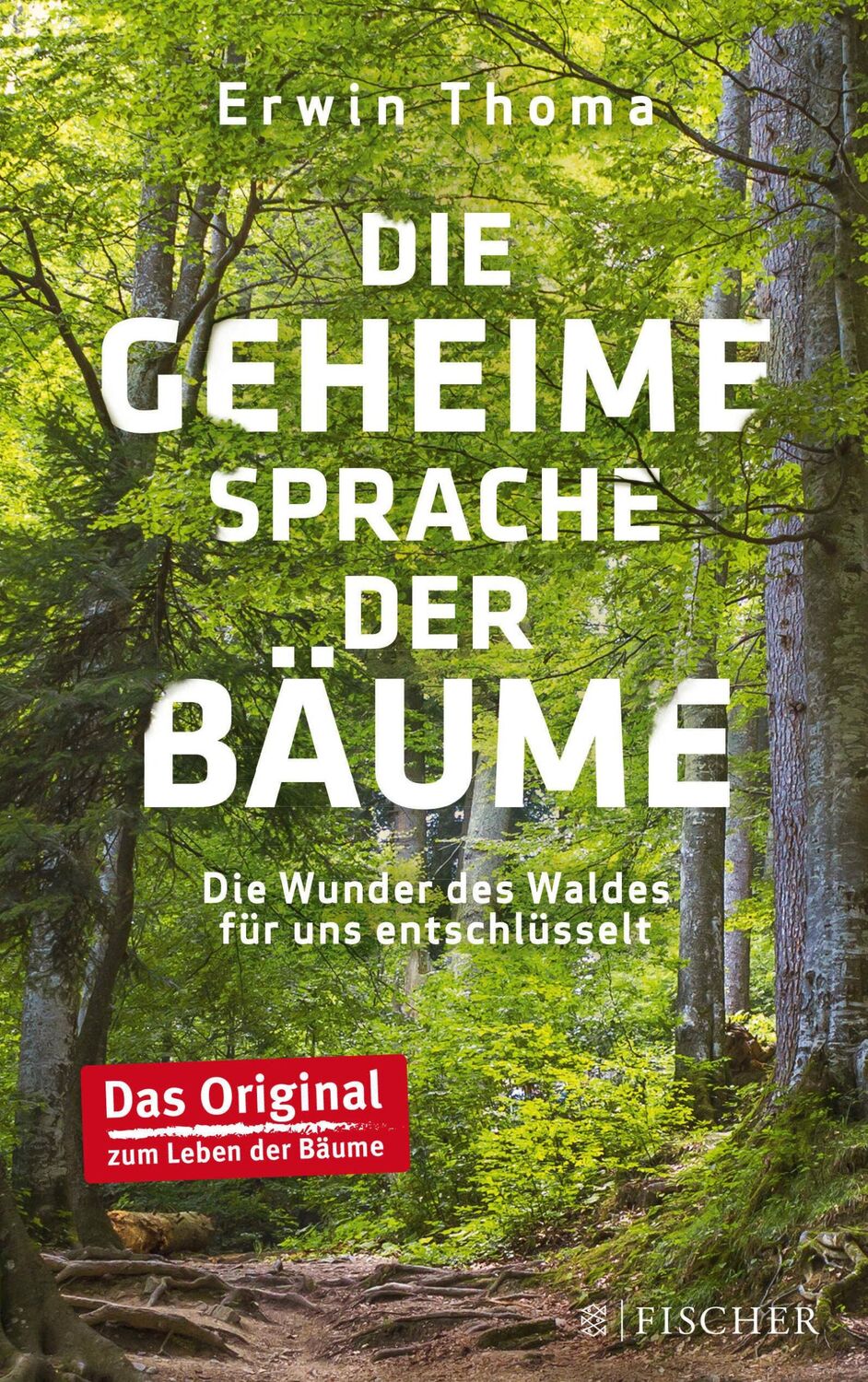 Cover: 9783596299546 | Die geheime Sprache der Bäume | Erwin Thoma | Taschenbuch | 208 S.