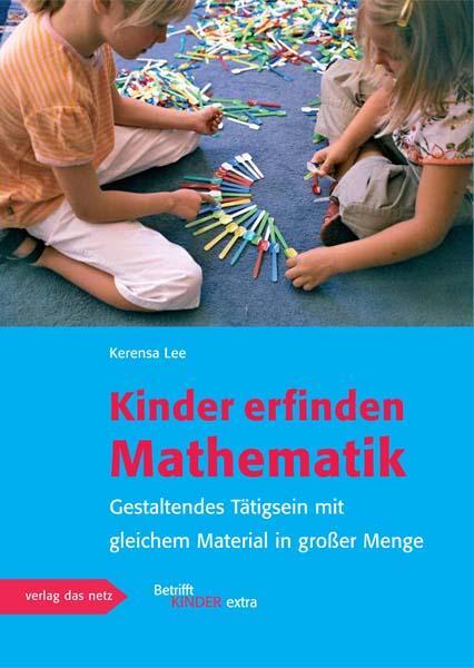 Cover: 9783868920369 | Kinder erfinden Mathematik | Kerensa Lee | Broschüre | 34 S. | Deutsch