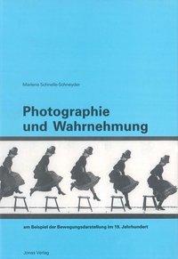 Cover: 9783922561965 | Photographie und Wahrnehmung | Marlene Schnelle-Schneyder | Buch