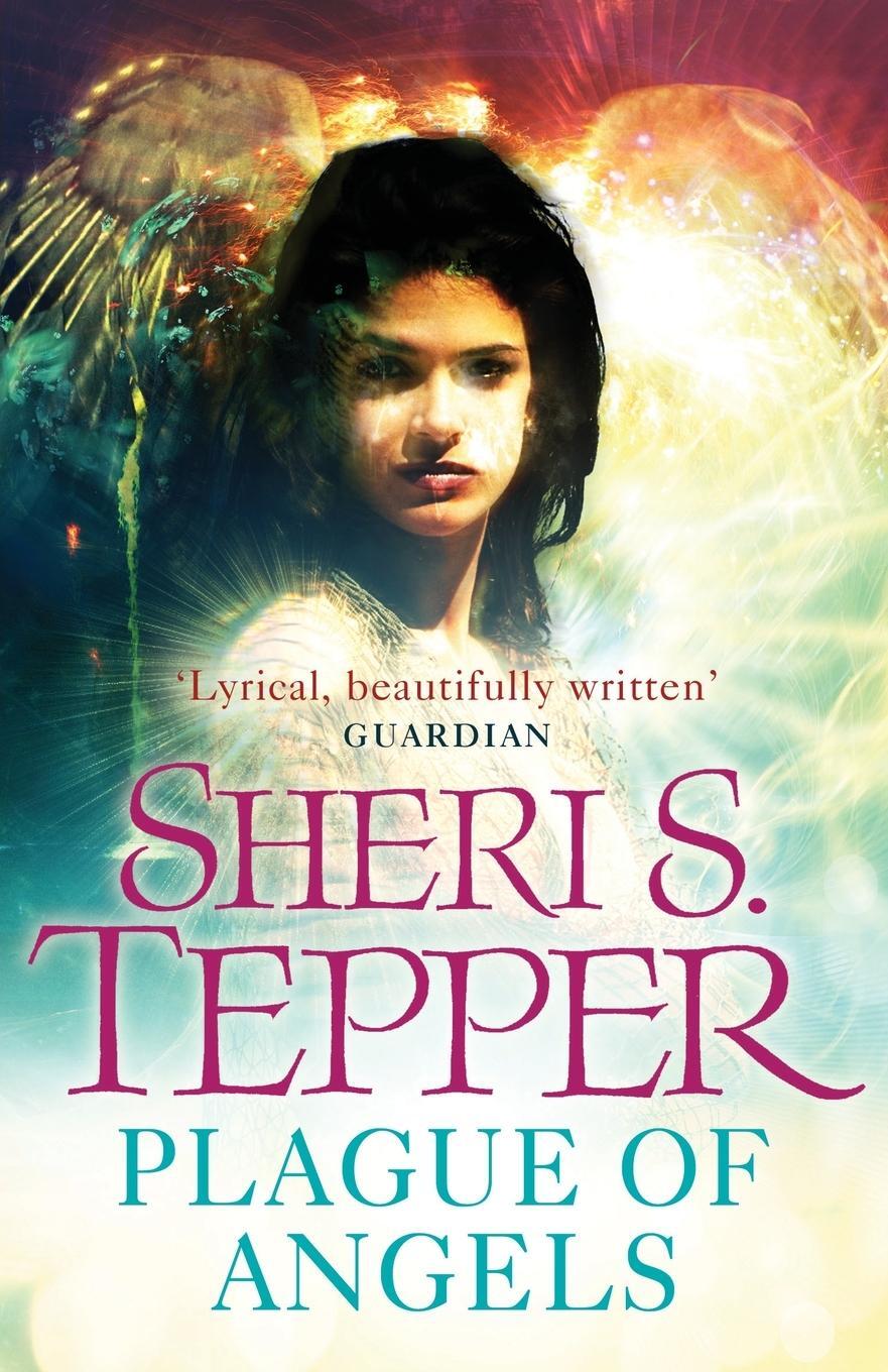 Cover: 9780575101876 | A Plague of Angels | Sheri S. Tepper | Taschenbuch | Paperback | 2011