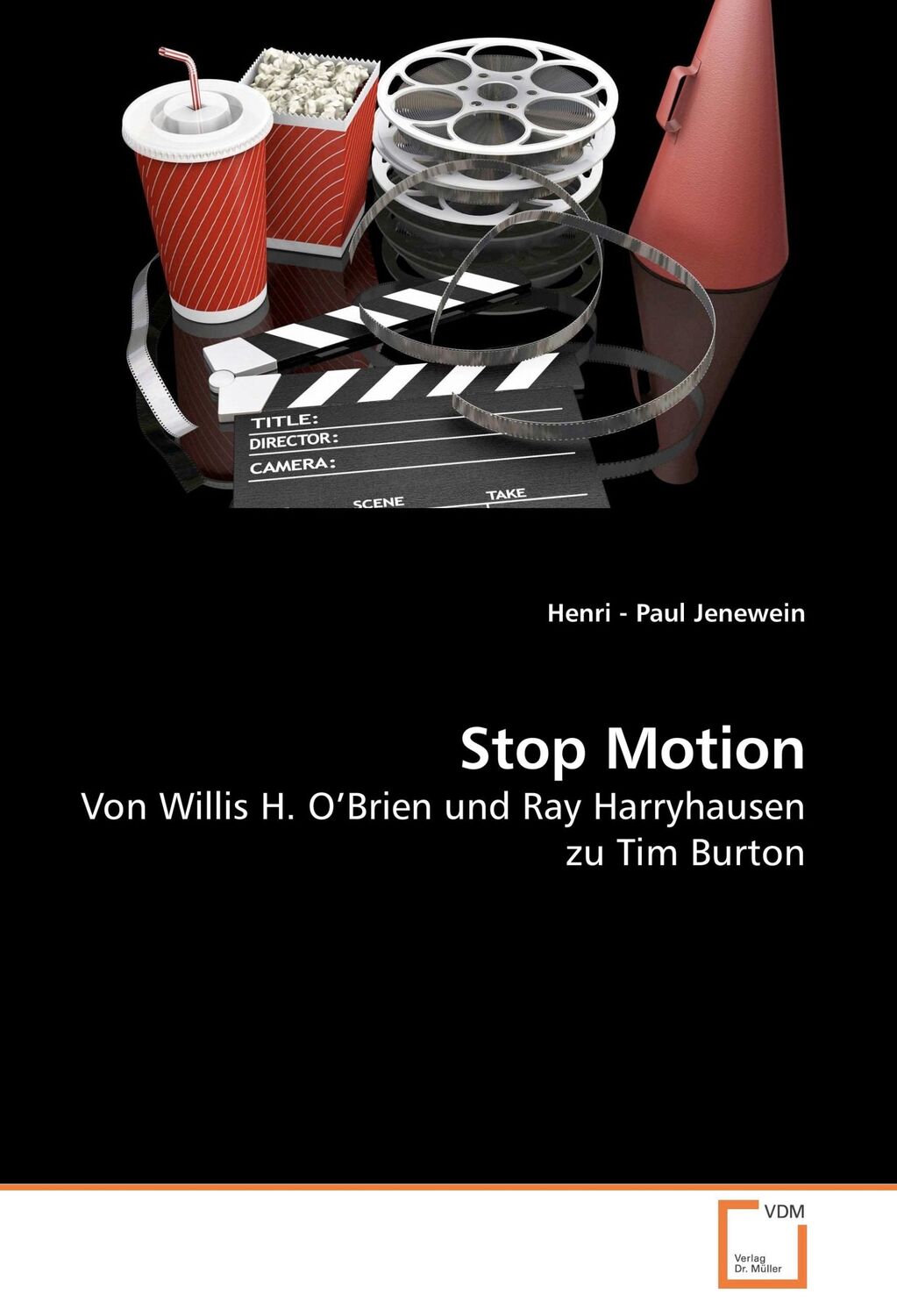 Cover: 9783639201727 | Stop Motion | Von Willis H. O¿Brien und Ray Harryhausen zu Tim Burton