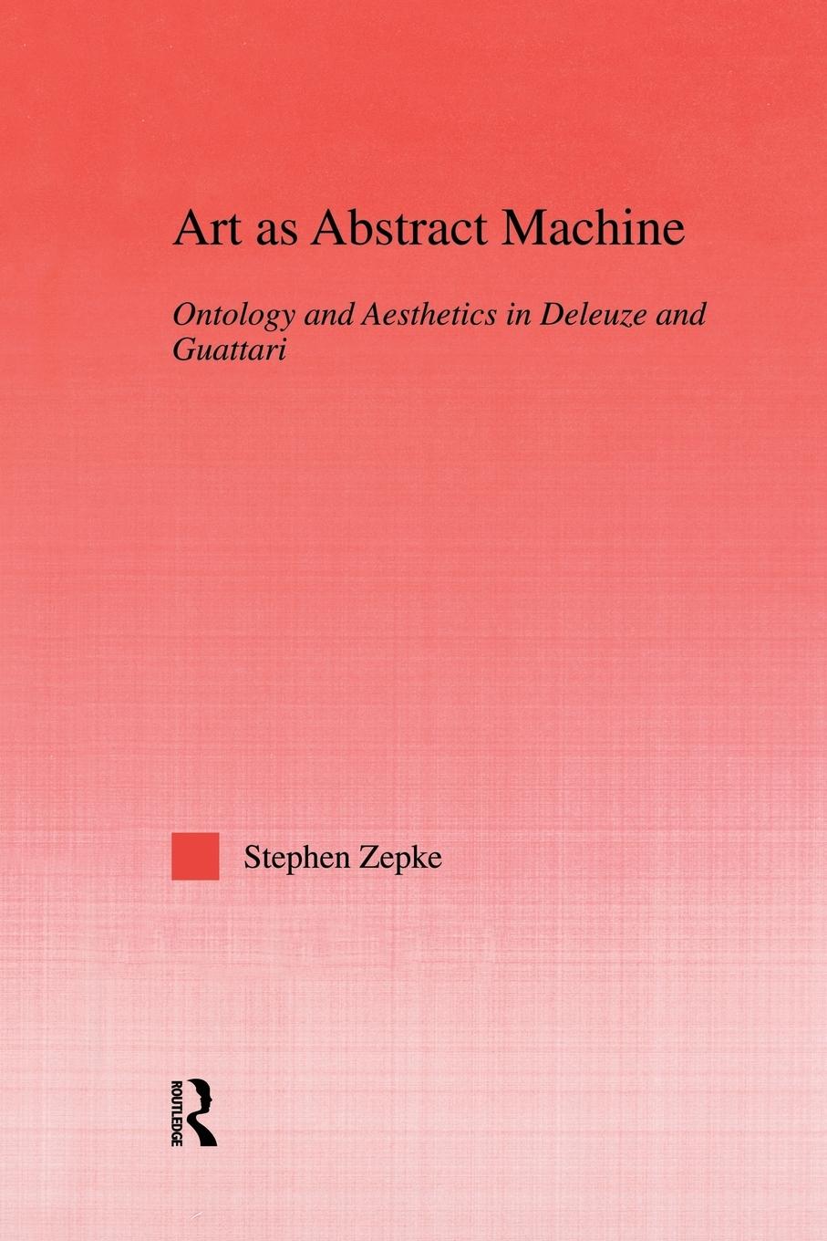 Cover: 9780415762724 | Art as Abstract Machine | Stephen Zepke | Taschenbuch | Englisch