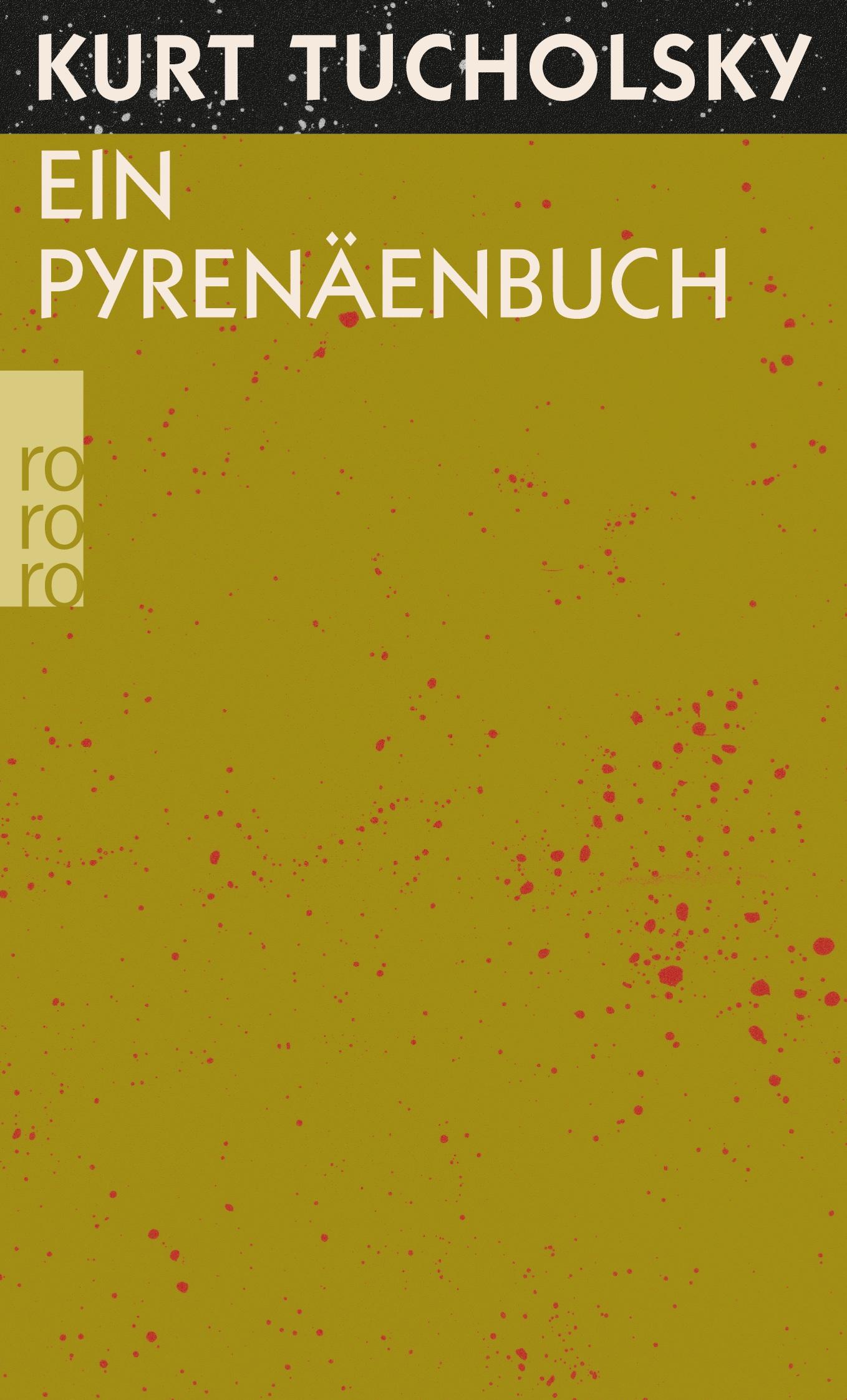 Cover: 9783499104749 | Ein Pyrenäenbuch | Kurt Tucholsky | Taschenbuch | 148 S. | Deutsch