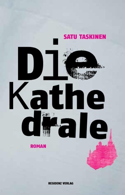 Cover: 9783701716524 | Die Kathedrale | Roman | Satu Taskinen | Buch | 312 S. | Deutsch