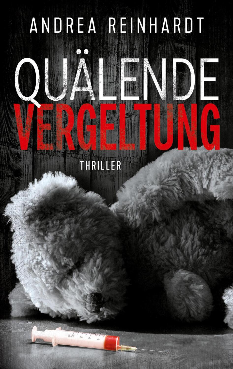 Cover: 9783757854225 | Quälende Vergeltung | Andrea Reinhardt | Taschenbuch | Paperback