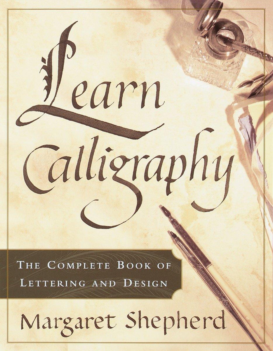 Cover: 9780767907323 | Learn Calligraphy | The Complete Book of Lettering and Design | Buch