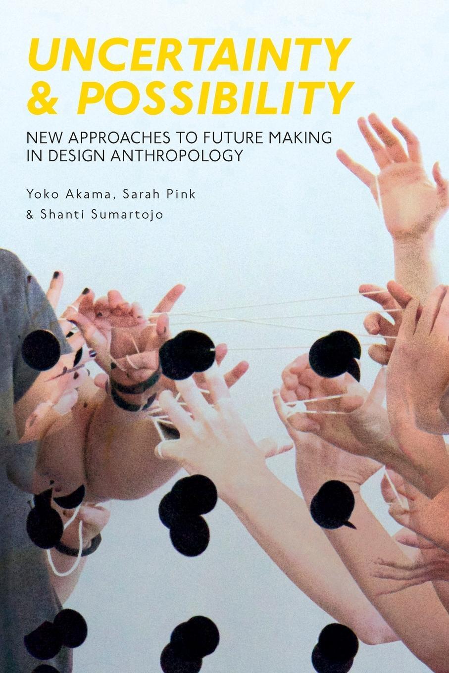 Cover: 9781350002715 | Uncertainty and Possibility | Yoko Akama (u. a.) | Taschenbuch | 2020