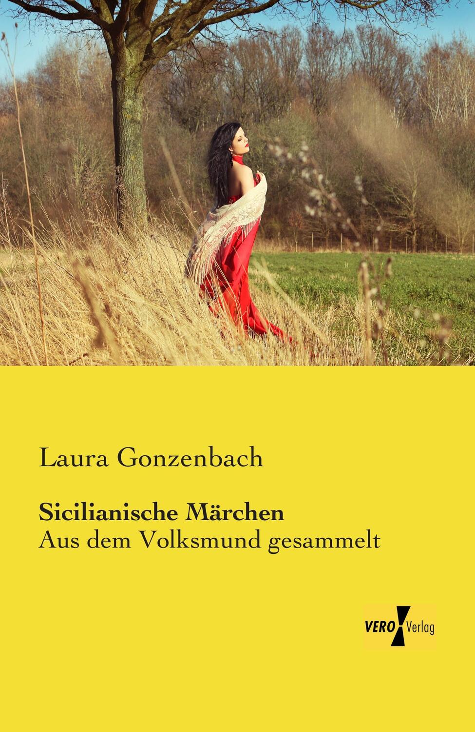 Cover: 9783957387264 | Sicilianische Märchen | Aus dem Volksmund gesammelt | Laura Gonzenbach