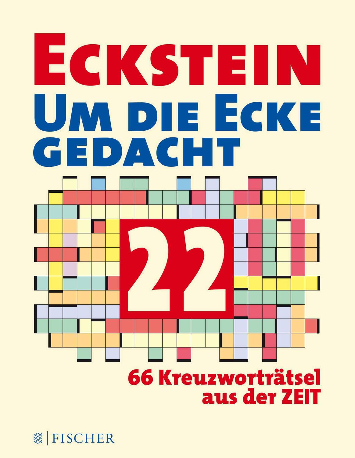 Cover: 9783596296231 | Eckstein - Um die Ecke gedacht 22 | Eckstein | Taschenbuch | 152 S.