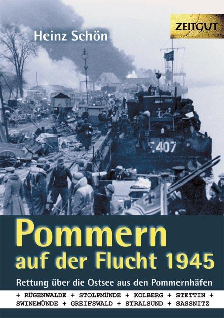 Cover: 9783866142701 | Pommern auf der Flucht 1945 | Heinz Schön | Taschenbuch | 440 S.