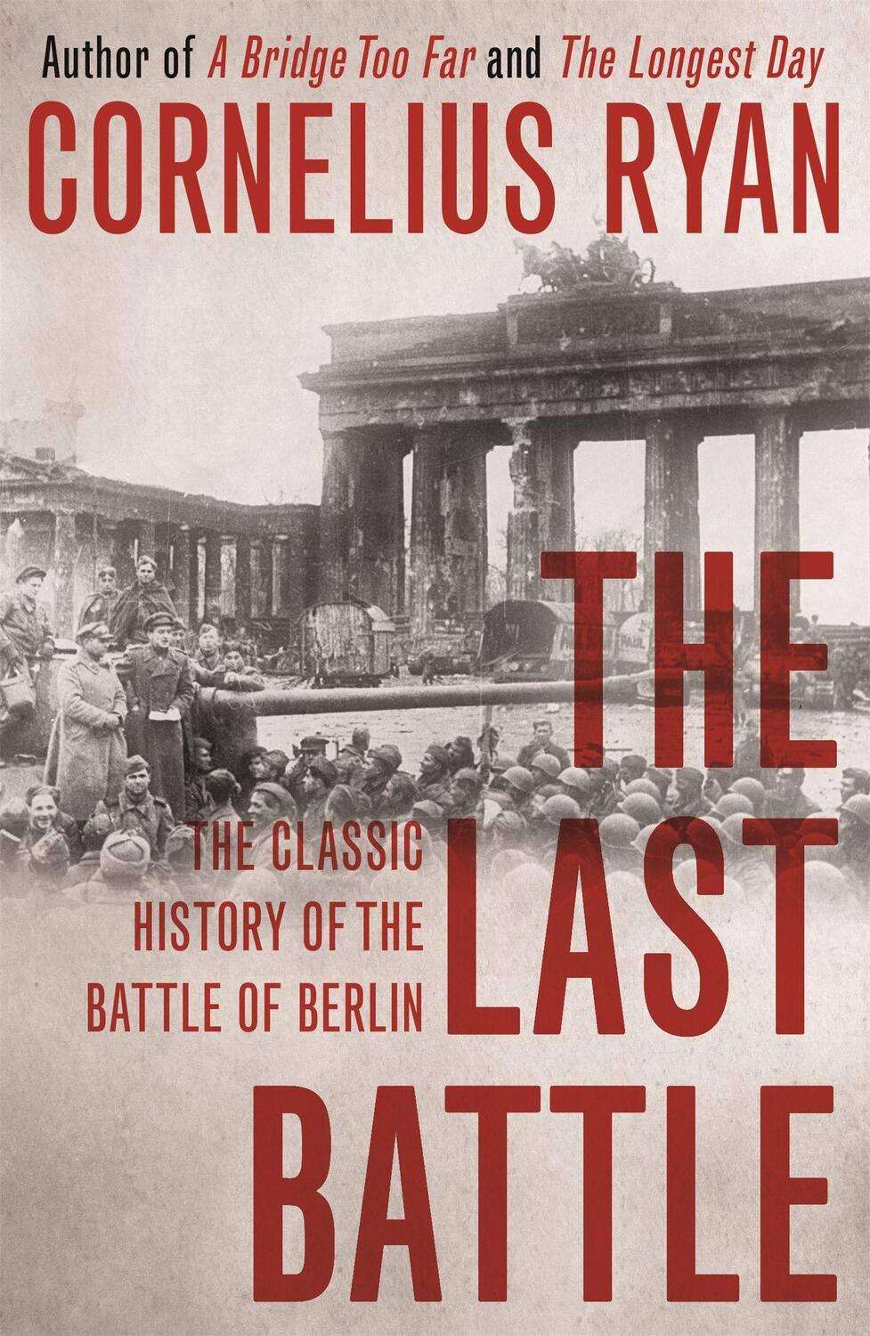 Cover: 9781473620070 | The Last Battle | Cornelius Ryan | Taschenbuch | 468 S. | Englisch