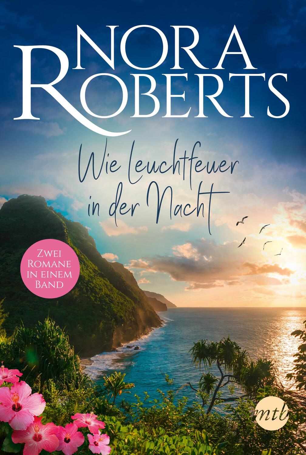 Cover: 9783745701630 | Wie Leuchtfeuer in der Nacht | Nora Roberts | Taschenbuch | 384 S.