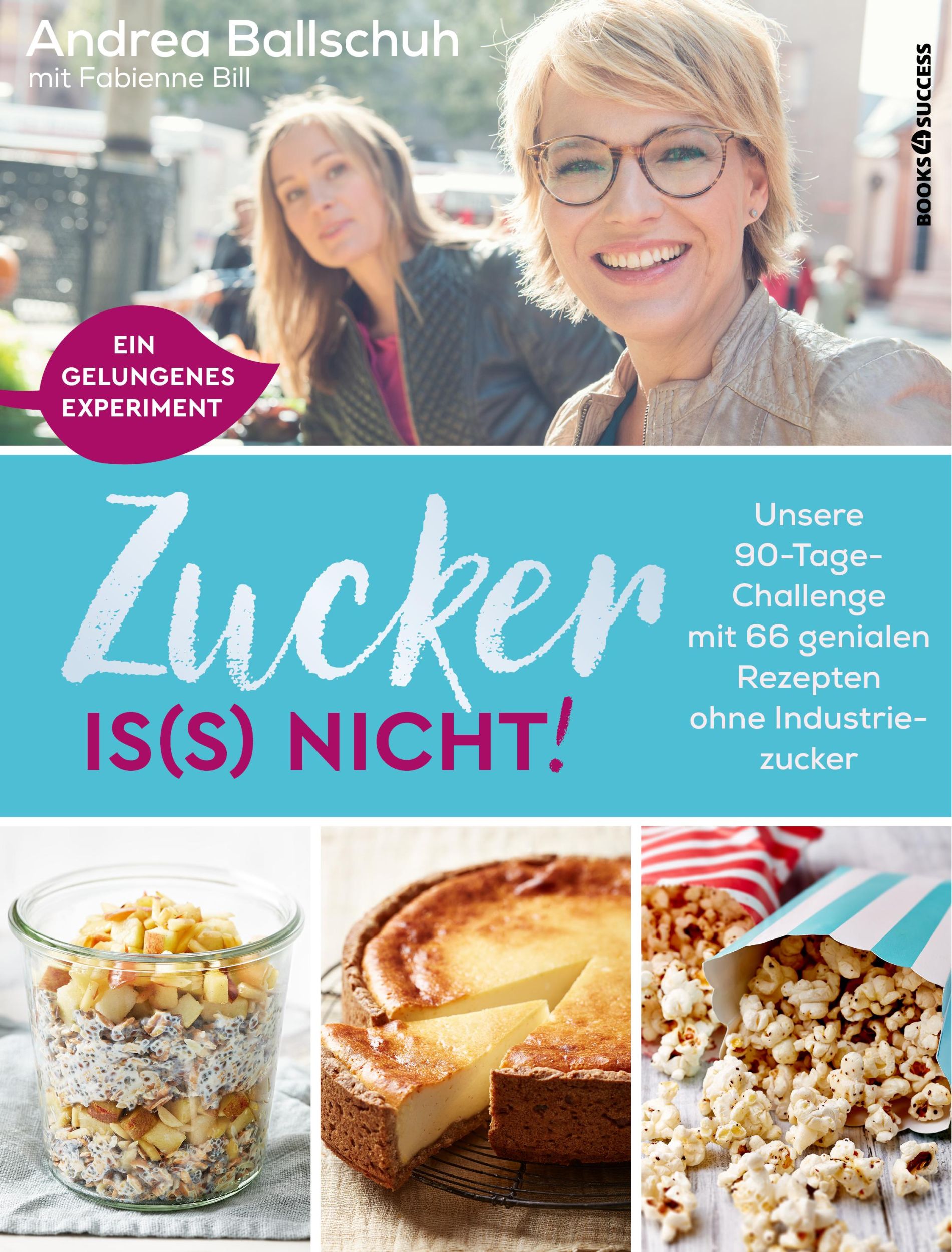 Cover: 9783864705465 | Zucker is(s) nicht! | Andrea Ballschuh (u. a.) | Taschenbuch | 208 S.