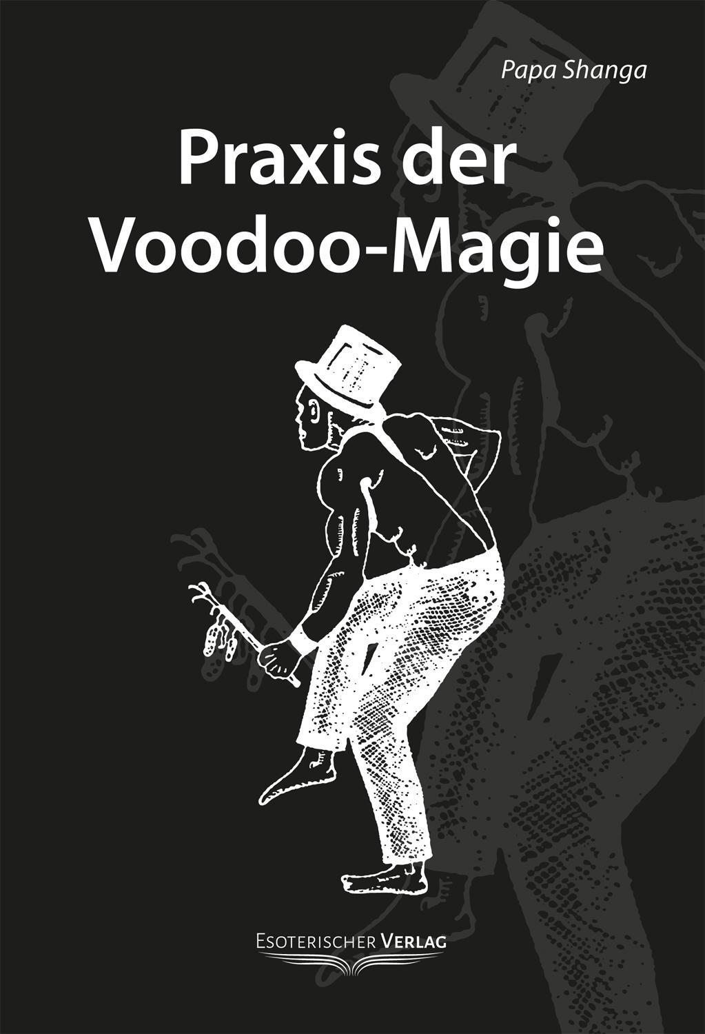 Cover: 9783932928000 | Praxis der Voodoo-Magie | Techniken, Rituale und Praktiken des Voodoo