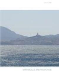 Cover: 9783848258031 | MARSEILLE EN PROVENCE | Claus Lenski | Taschenbuch | Paperback | 2013