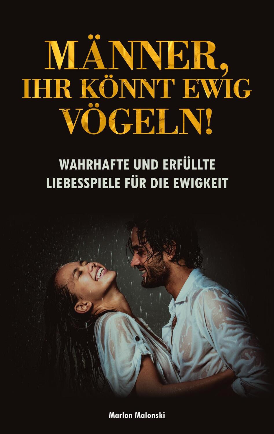 Cover: 9783739208060 | Männer, ihr könnt ewig vögeln! | Marlon Malonski | Taschenbuch | 2023