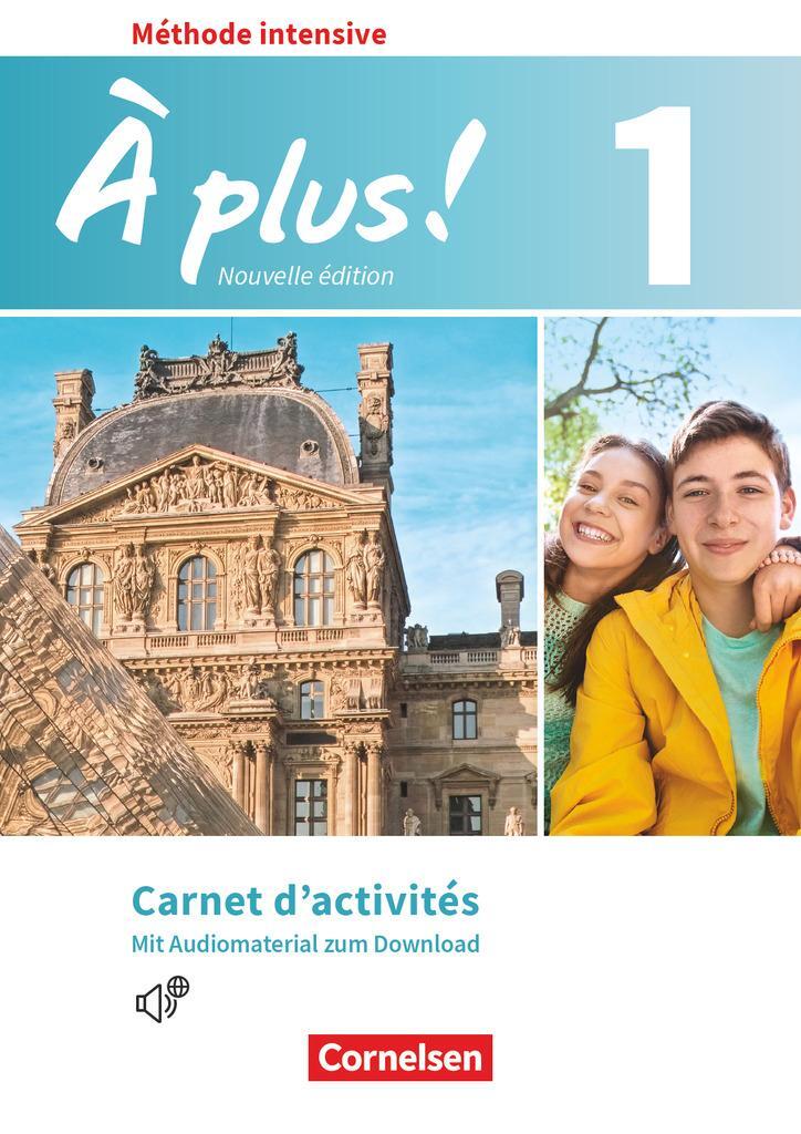 Cover: 9783065201575 | À plus! Méthode intensive Band 1 - Carnet d'activités mit Audios...