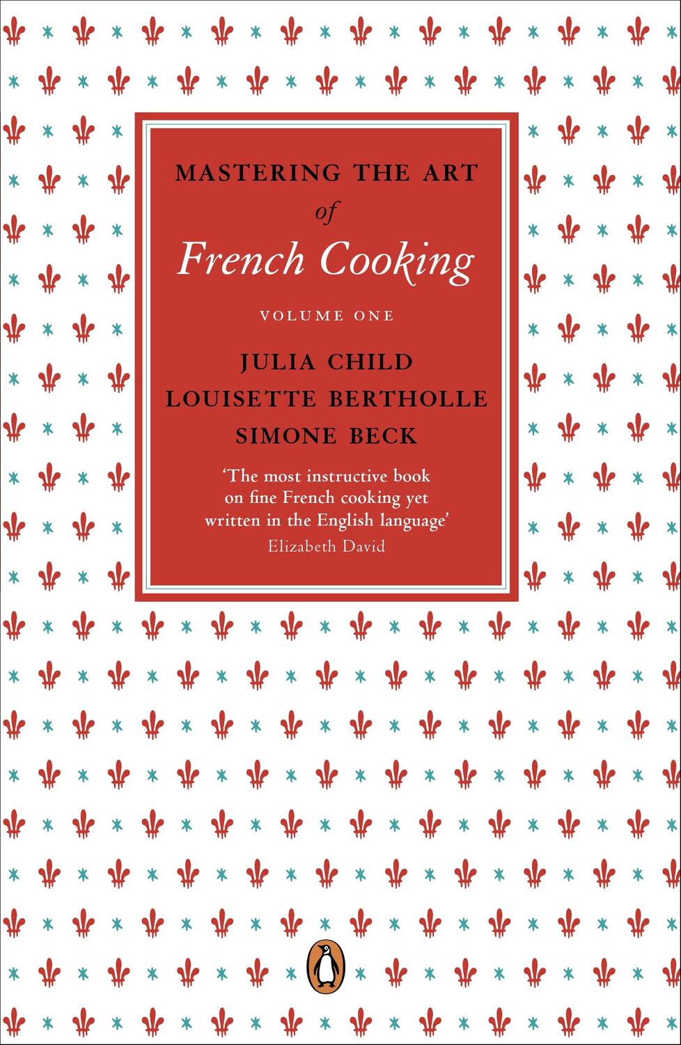 Cover: 9780241956465 | Mastering the Art of French Cooking: Volume1 | Julia Child (u. a.)