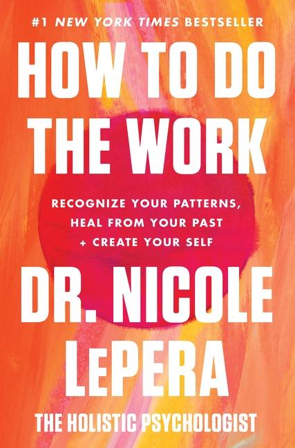 Cover: 9780063012097 | How to Do the Work | Nicole LePera | Buch | Hardcover | Gebunden